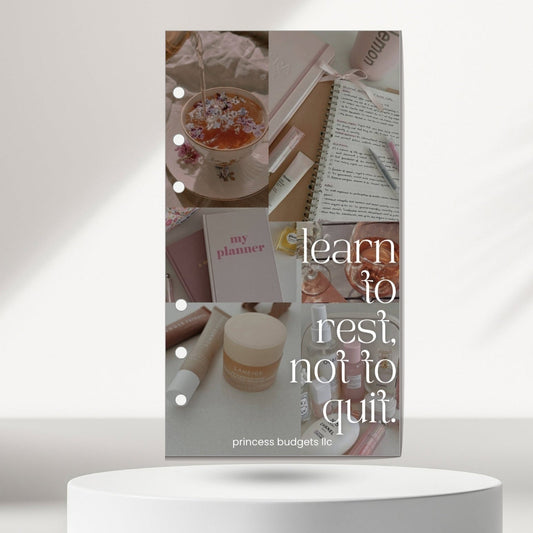 "Learn to rest, not to quit" Dashboard