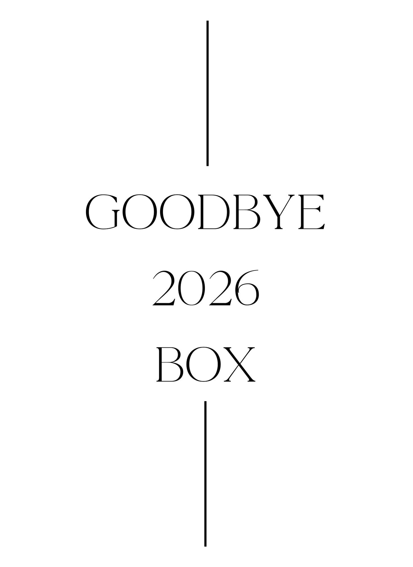 GOODBYE 2026 BOX